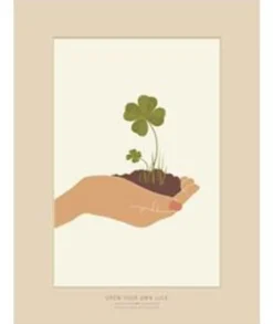 Grow your own luck - poster